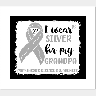 I wear Silver for my Grandpa Parkinsons Disease Awareness Posters and Art